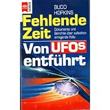 Fehlende Zeit. Von Ufos entf�hrt.von "Budd Hopkins"