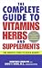 The Complete Guide to Vitamins, Herbs, and Supplements