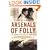 Arsenals of Folly: The Making of the Nuclear Arms Race
