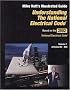 Understanding the NEC Vol 1 (Understanding the National Electrical Code)