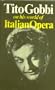 Tito Gobbi on his world of Italian opera