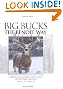 Big Bucks The Benoit Way: Secrets From America's First Family of Whitetail Hunting