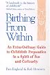 Birthing from within