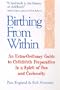 Birthing from within