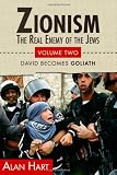 Zionism: The Real Enemy of the Jews, Vol. 2: David Becomes Goliath