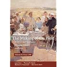 The Making of the West, Volume II: Peoples and Cultures, A Concise History (Making of the West,... by Lynn Hunt, Thomas R. Martin, Barbara H. Rosenwein, and Bonnie G. Smith
