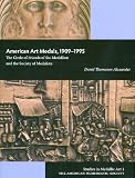 American Art Medals, 1909-1995: The Circle of Friends of the Medallion and the Society of Medalists (Studies in Medallic Art)
