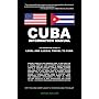 Cuba Information Manual: The Definitive Guide to Legal and Illegal Travel to Cuba