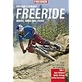 Freeride: Moves, Bikes und Parks - Tricks und Fahrtechnik der Profis mit Rob J., Amir Kabbani, Guido Tschugg, Stefan Herrmann
