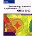 Succeeding in Business Applications with Microsoft Office 2003: A Problem-Solving Approach (Succeeding in Business)