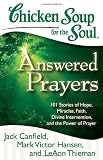 Answered Prayers: 101 Stories of Hope, Miracles, Faith, Divine Intervention, and the Pow