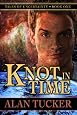 Knot in Time (Tales of Uncertainty) by Alan Tucker