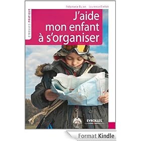J'aide mon enfant à s'organiser