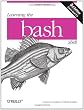 Learning the bash Shell: Unix Shell Programming (In a Nutshell (O'Reilly))