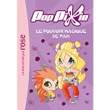 PopPixie 02 - Le pouvoir magique de Pampar Maria Grazzini