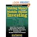 Making Money Through Mobile Home Investing: Essential Answers to Questions About the Little-Known, Lucrative Business of Mobile Home Investing!