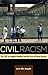 Civil Racism: The 1992 Los Angeles Rebellion and the Crisis of Racial Burnout