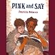 Pink and Say