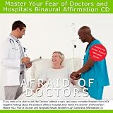 Master Your Fear of Doctors and Hospitals Binaural Subliminal Affirmation CD ~ Davros