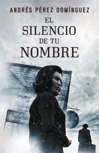 El silencio de tu nombre (Spanish Edition)