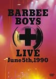BARBEE BOYS LIVE June 5th,1990