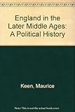 England in the later Middle Ages : a political history