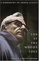 Fox at the Wood's Edge: A Biography of Loren Eiseley