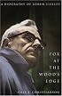 Fox at the Wood's Edge: A Biography of Loren Eiseley
