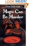 Magic Can Be Murder