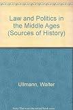 Law and politics in the Middle Ages : an introduction to the sources of medieval political ideas