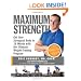 Maximum Strength: Get Your Strongest Body in 16 Weeks with the Ultimate Weight-Training Program
