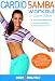 The Cardio Samba Workout