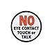 SERVICE DOG NO Eye Contact Touch or Talk 2 inch Black Rim Sew-on Patch