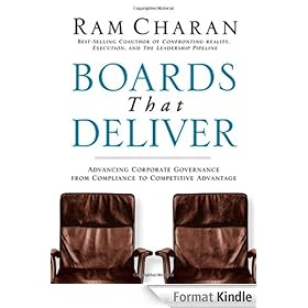 Boards That Deliver: Advancing Corporate Governance From Compliance to Competitive Advantage