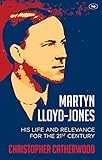 Martyn Lloyd-Jones : his life and relevance for the 21st century