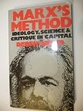 Marx's method : ideology, science and critique in Capital