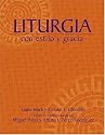 Liturgia con estilo y gracia (Spanish Edition)