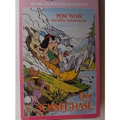 Pow Wow,der kleine Indianerjunge / Der Schneehase
