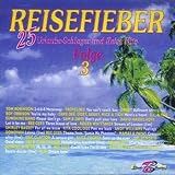 25 Reisefieberhits Folge 3 / 25 Urlaubs-Schlager und Reise Hits