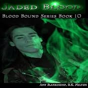 Jaded Blood: Blood Bound, Book 10 | Amy Blankenship