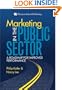 Marketing in the Public Sector: A Roadmap for Improved Performance
