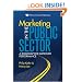 Marketing in the Public Sector: A Roadmap for Improved Performance
