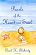 Pearls of the Heart and Soul: A memoir celebrating love of Family, Freedom, and Faith.