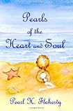 Pearls of the Heart and Soul: A memoir celebrating love of Family, Freedom, and Faith.