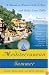 Mediterranean Summer: A Season on France's Cote d'Azur and Italy's Costa Bella