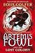 Artemis Fowl and the Lost Colony: 5