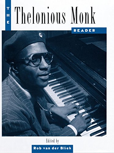 The Thelonious Monk Reader (Readers in American Music)