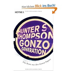 Gonzo Generation: Das Beste der Gonzo-Papers