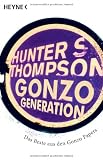 Gonzo Generation: Das Beste der Gonzo-Papers - Hunter S. Thompson
