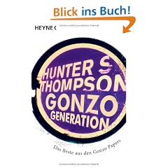 Gonzo Generation: Das Beste der Gonzo-Papers